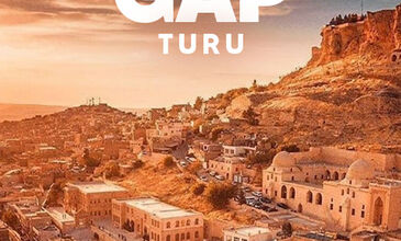 OTOBÜSLÜ GAP TURU 6 GÜN - 6 GECE